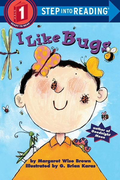 I Like Bugs (Step into Reading Book Series: A Step 1 Book)
