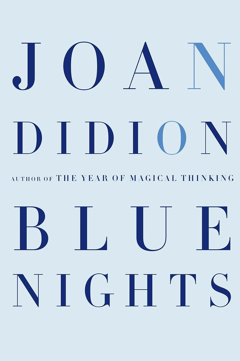 Blue Nights: A Memoir