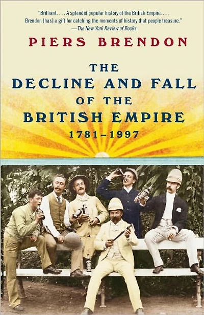 the Decline and Fall of British Empire, 1781-1997