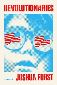 Revolutionaries: A Novel
