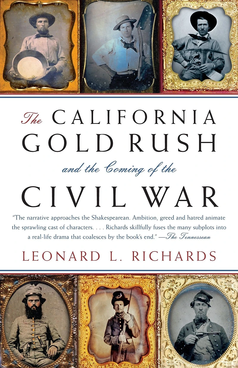 the California Gold Rush and Coming of Civil War