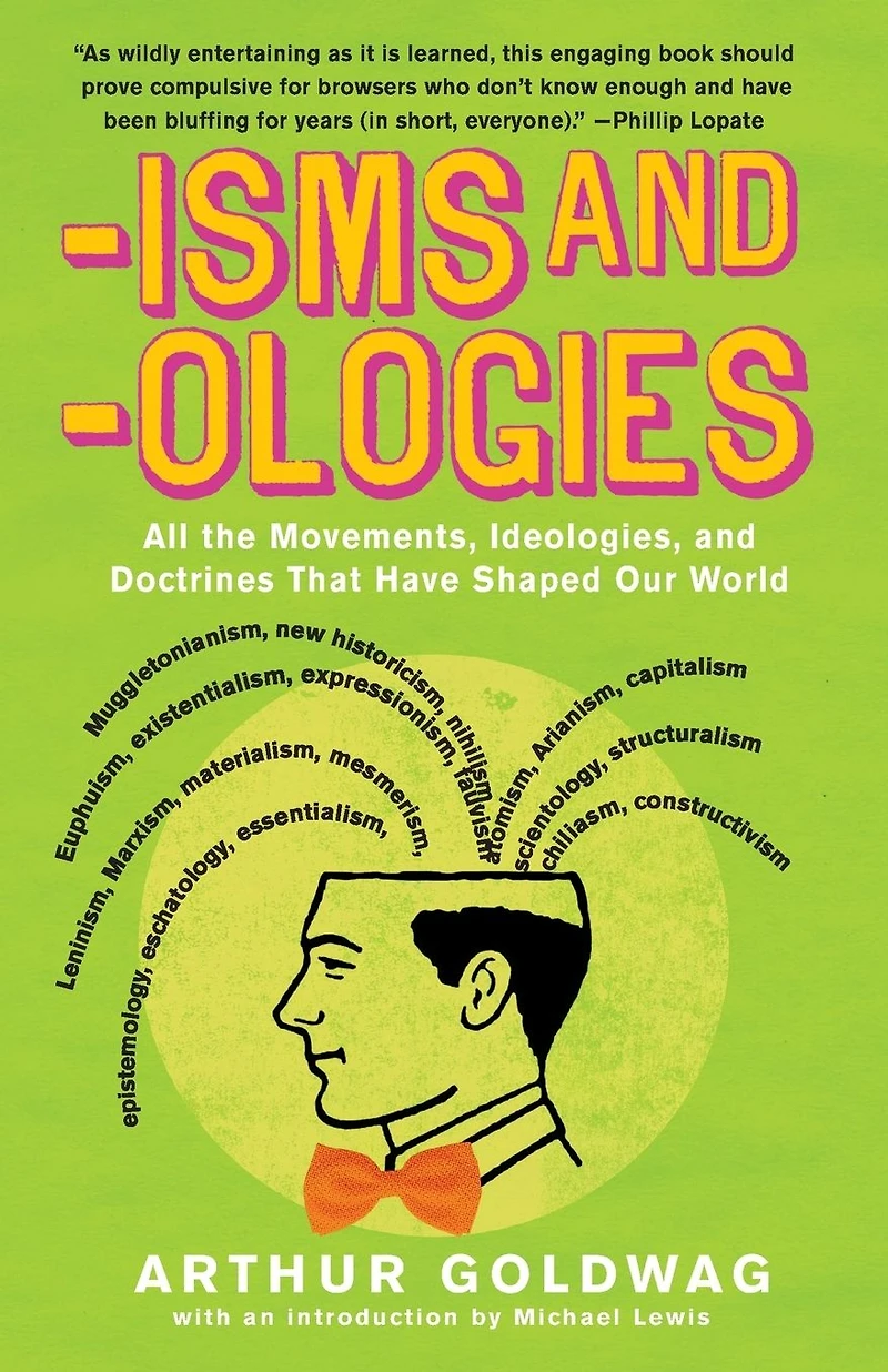 'Isms & 'Ologies: All the movements, ideologies and doctrines that have shaped our world