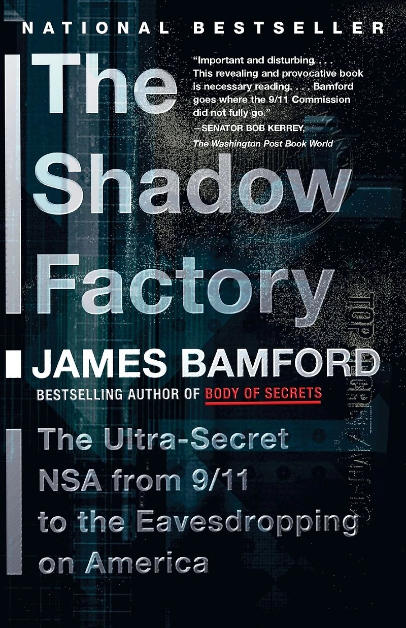 the Shadow Factory: NSA from 9/11 to Eavesdropping on America