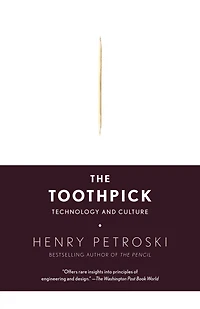 The Toothpick: Technology and Culture