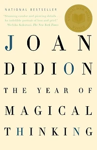The Year of Magical Thinking