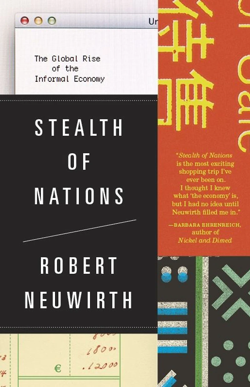 Stealth of Nations: the Global Rise Informal Economy