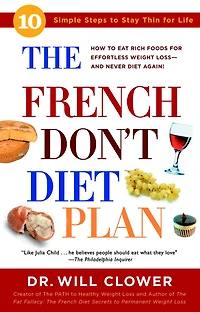 The French Don't Diet Plan: 10 Simple Steps to Stay Thin for Life