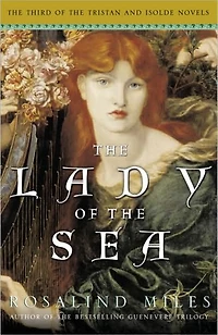the Lady of Sea (Tristan and Isolde Trilogy #3)