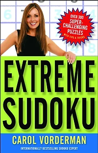 Extreme Sudoku: Over 300 Super-Challenging Puzzles with Tips & Tricks