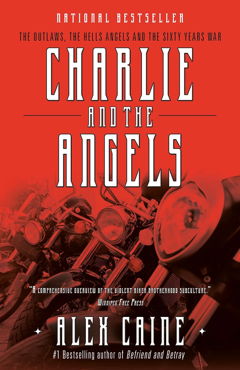 Charlie and the Angels: Outlaws, Hells Angels Sixty Years War