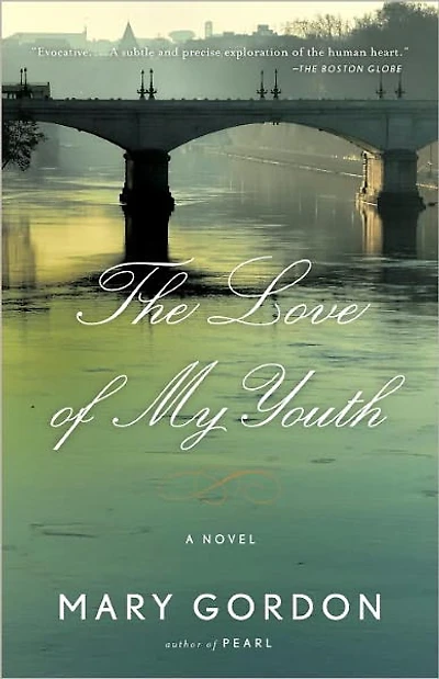 The Love of My Youth: A Novel