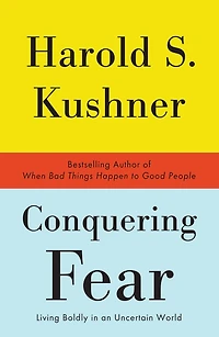 Conquering Fear: Living Boldly an Uncertain World