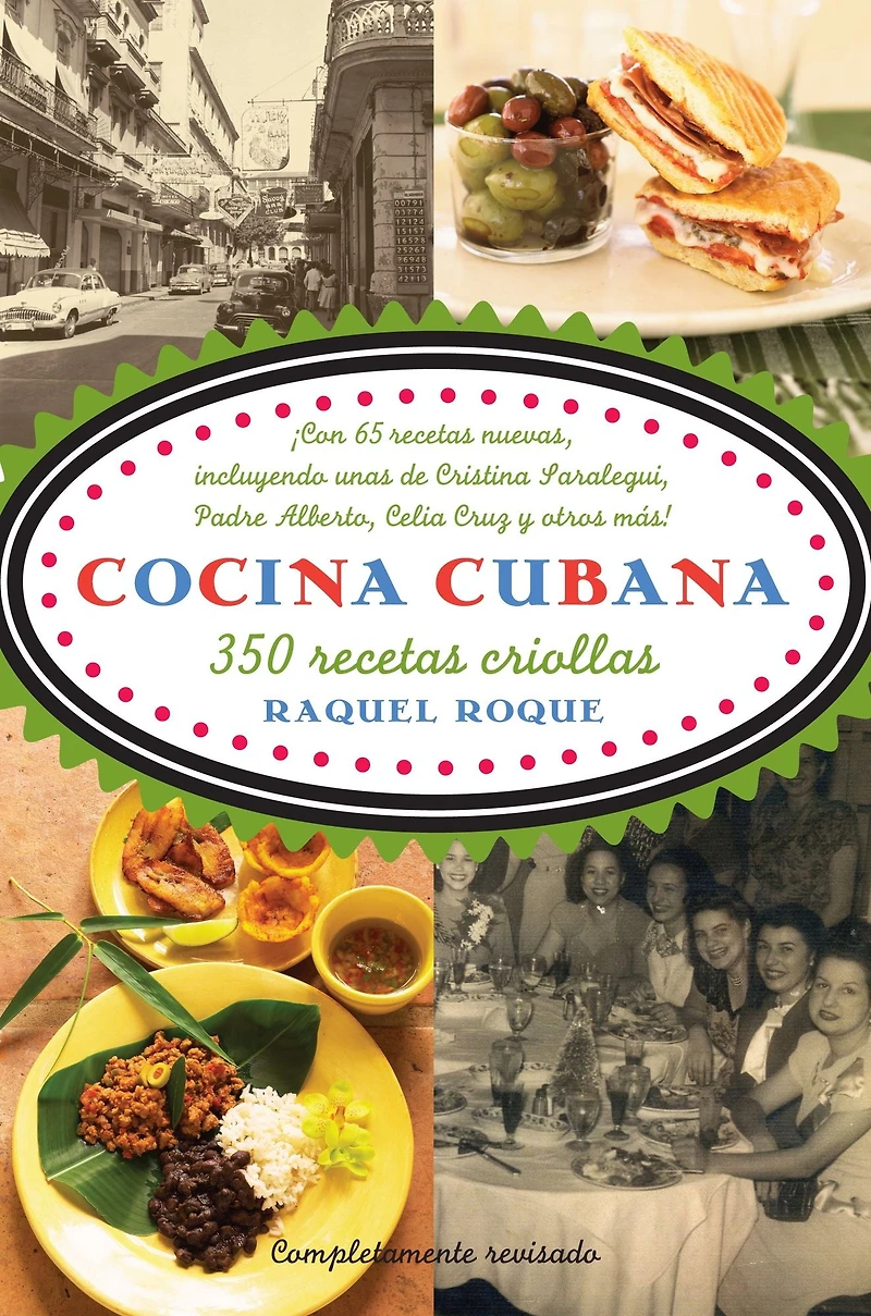 Cocina cubana / Cuban Cuisine: 350 recetas criollas