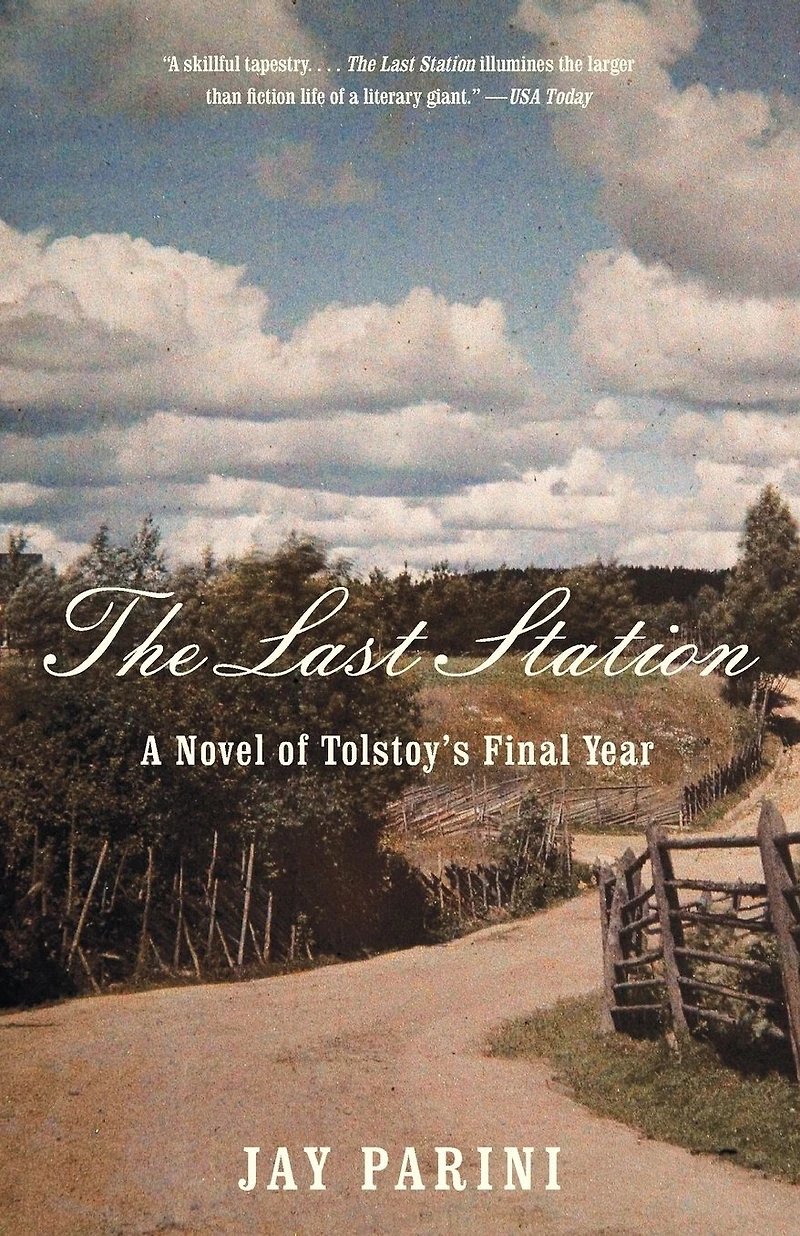 The Last Station: A Novel of Tolstoy's Year