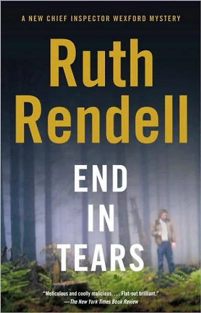 End Tears (Chief Inspector Wexford Series #20)