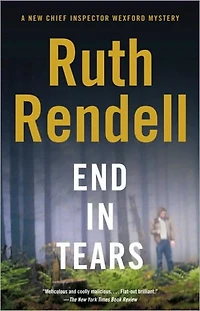 End Tears (Chief Inspector Wexford Series #20)