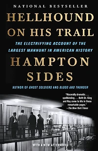 Hellhound on His Trail: the Electrifying Account of Largest Manhunt American History