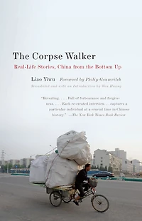 the Corpse Walker: Real-Life Stories, China from Bottom Up