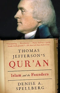 Thomas Jefferson's Qur'an: Islam and the Founders