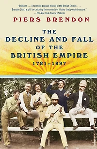 the Decline and Fall of British Empire, 1781-1997