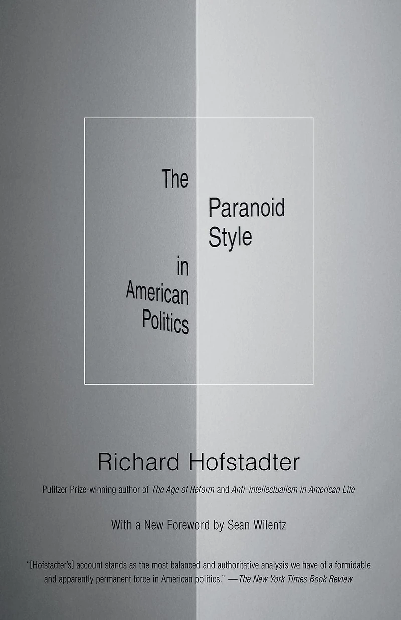 The Paranoid Style American Politics