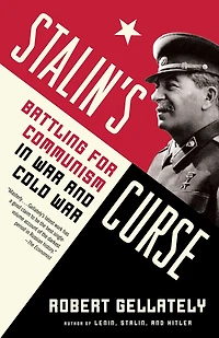 Stalin's Curse: Battling for Communism War and Cold