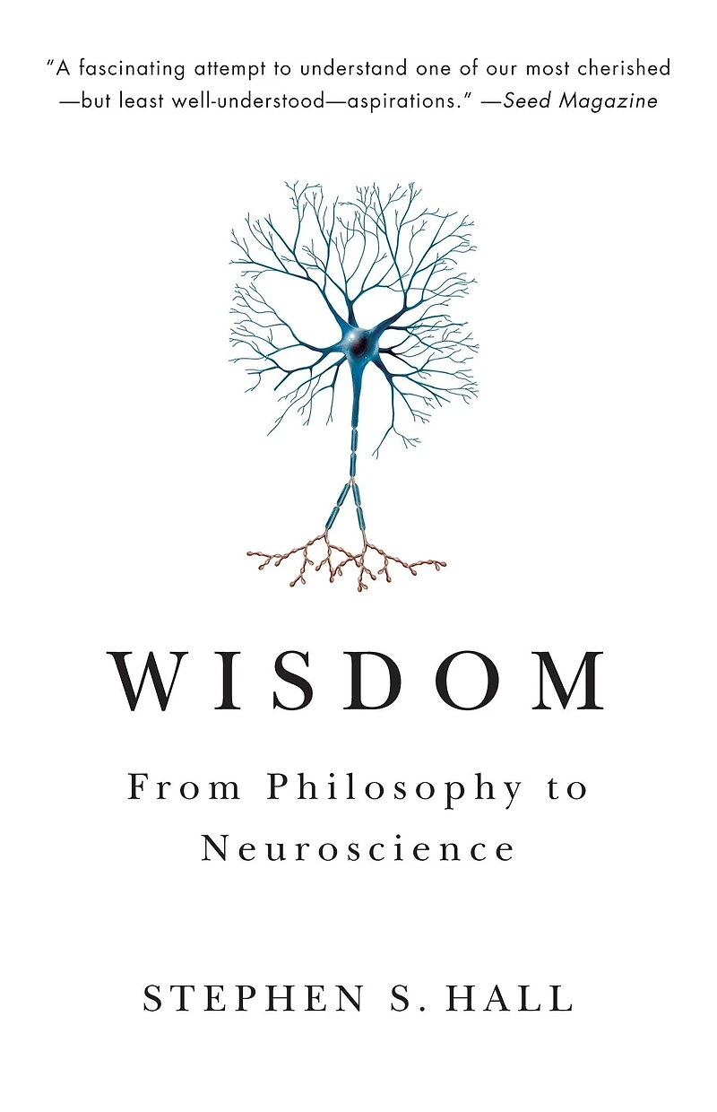 Wisdom: From Philosophy to Neuroscience