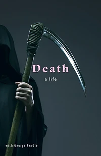 Death: A Life