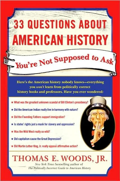 33 Questions About American History You're Not Supposed to Ask