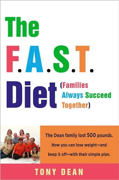 F. A. S. T. Diet (Families Always Succeed Together): How One Family Together Lost 500 Pounds and You Can Too