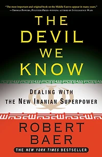 the Devil We Know: Dealing with New Iranian Superpower