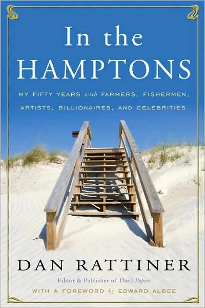 the Hamptons: My Fifty Years with Farmers, Fishermen, Artists, Billionaires, and Celebrities