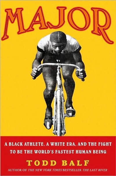 Major: a Black Athlete, White Era, and the Fight to Be World's Fastest Human Being