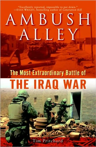 Ambush Alley: the Most Extraordinary Battle of Iraq War