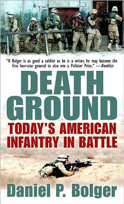 Death Ground: Today's American Infantry Battle
