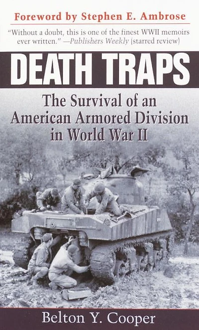 Death Traps: The Survival of an American Armored Division World War II