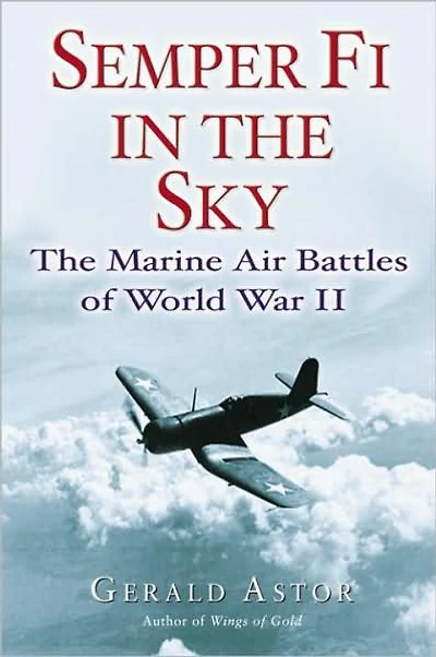 Semper Fi The Sky: Marine Air Battles of World War II