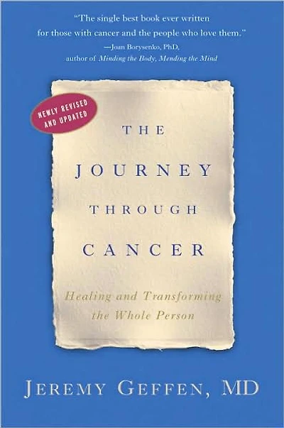 the Journey through Cancer: Healing and Transforming Whole Person