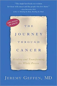 the Journey through Cancer: Healing and Transforming Whole Person