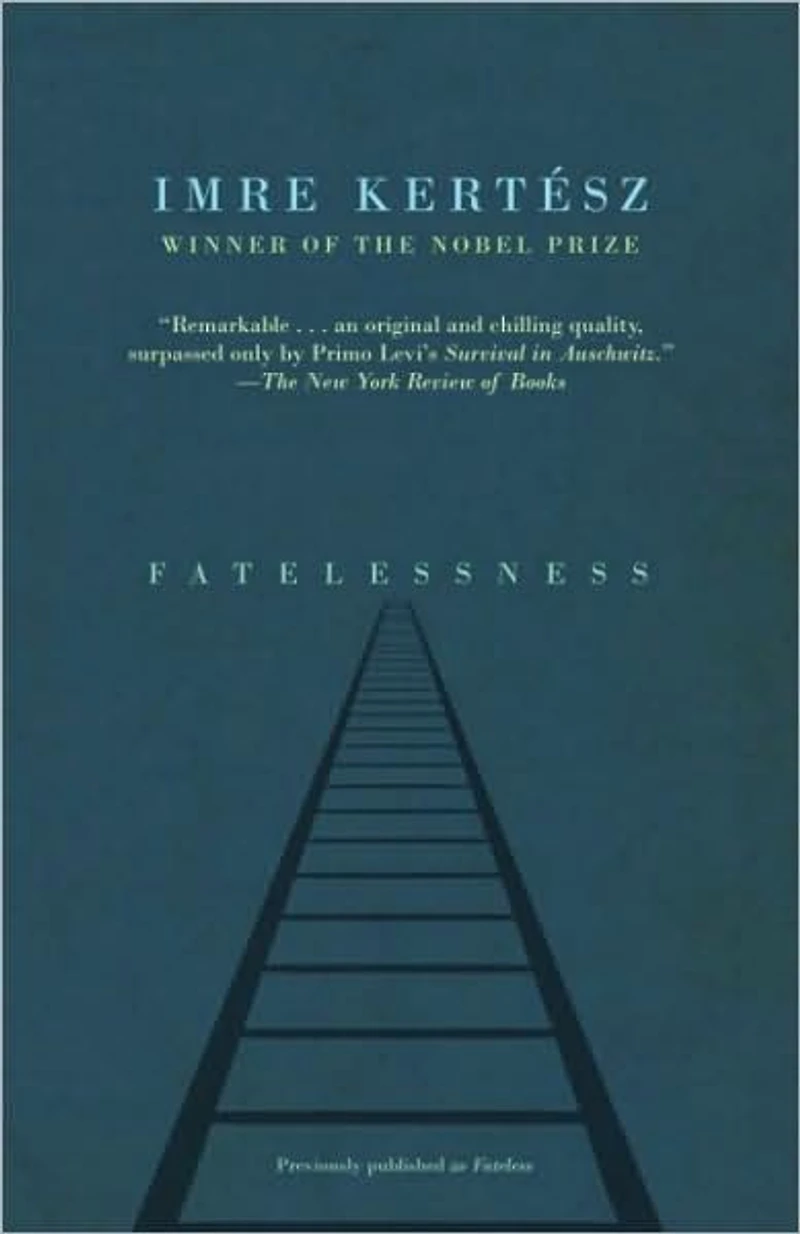 Fatelessness: A Novel