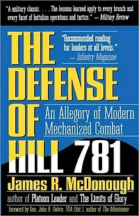 The Defense of Hill 781: An Allegory Modern Mechanized Combat