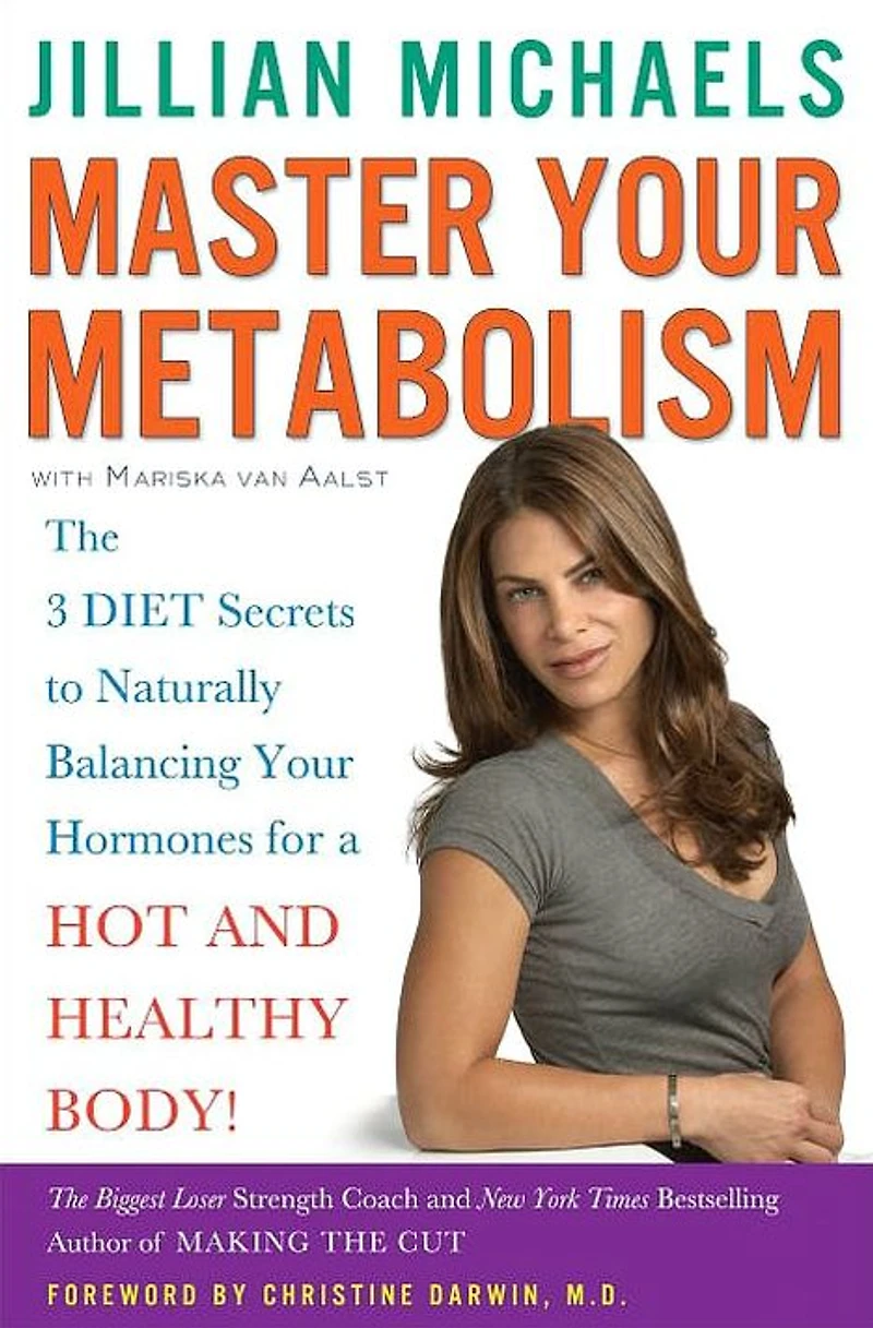 Master Your Metabolism: The 3 Diet Secrets to Naturally Balancing Hormones for a Hot and Healthy Body!