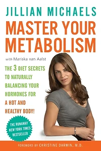 Master Your Metabolism: The 3 Diet Secrets to Naturally Balancing Hormones for a Hot and Healthy Body!
