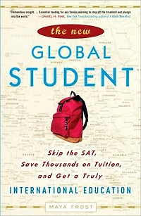 the New Global Student: Skip SAT, Save Thousands on Tuition, and Get a Truly International Education