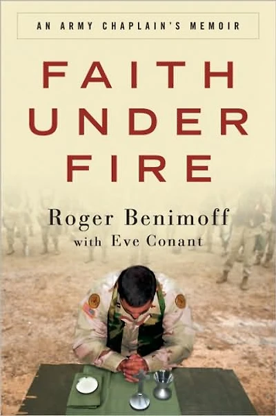 Faith Under Fire: An Army Chaplain's Memoir