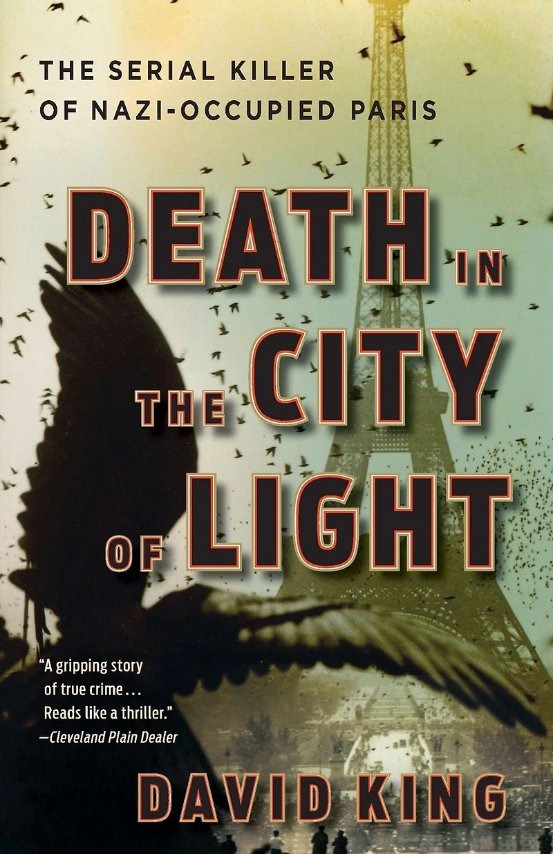 Death The City of Light: Serial Killer Nazi-Occupied Paris