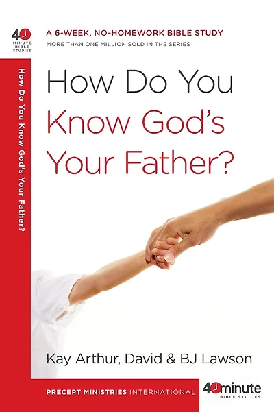 How Do You Know God's Your Father?: A 6-Week, No-Homework Bible Study