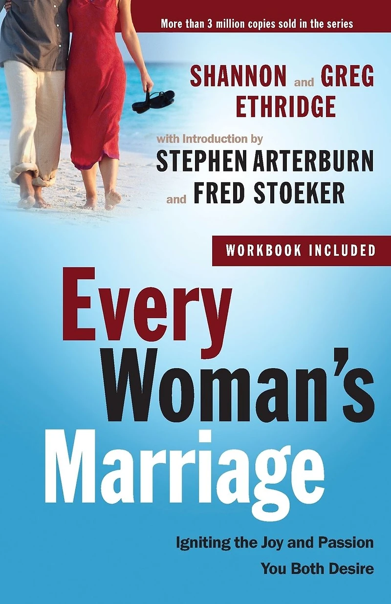 Every Woman's Marriage: Igniting the Joy and Passion You Both Desire