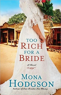 Too Rich for A Bride: Novel