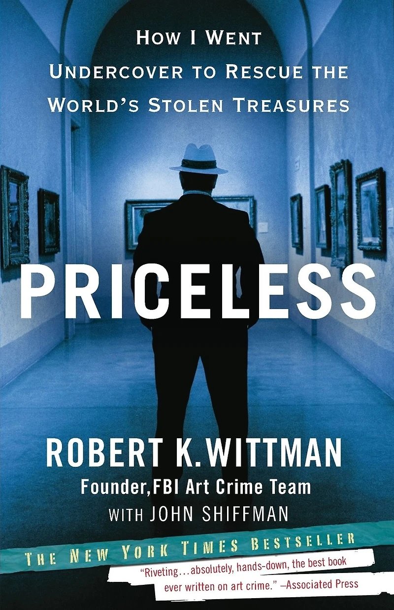 Priceless: How I Went Undercover to Rescue the World's Stolen Treasures